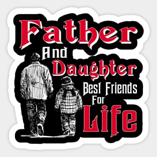 Gift Papa Dad Father and Daughter Best Friend For Life Sticker